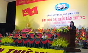 Đại hội đại biểu Đảng bộ thành phố Vĩnh Yên (tỉnh Vĩnh Phúc) nhiệm kỳ 2015-2020